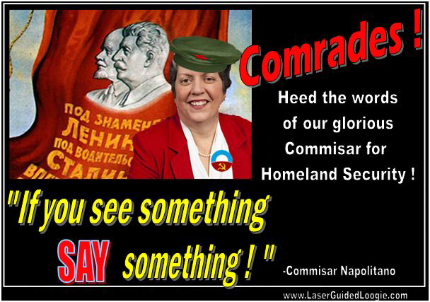 “If you see something say something.”  I see tyranny.